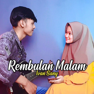 Ivan sany - Rembulan Malam - Cover