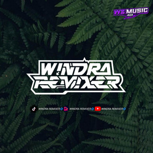 Windra Remixer - DJ OH MANTANKU X CAMPURAN JEDAG JEDUG KANE REMIX