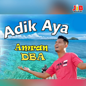 Amran DBA - Adik Aya