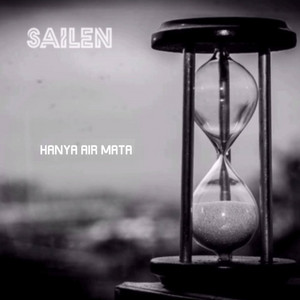 Sailen - Hanya Air Mata