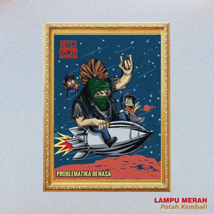 Lampu Merah - Patah Kembali