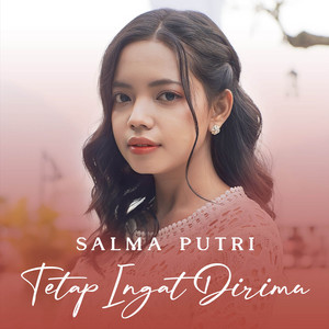 Salma Putri - Tetap Ingat Dirimu
