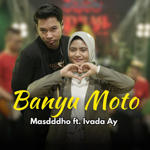 Masdddho, Ivana Ay - Banyu Moto