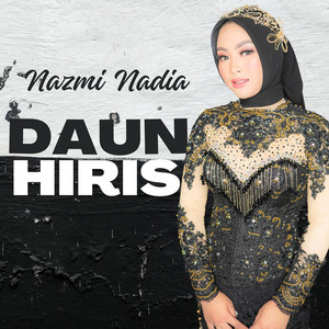 Nazmi Nadia - Daun Hiris