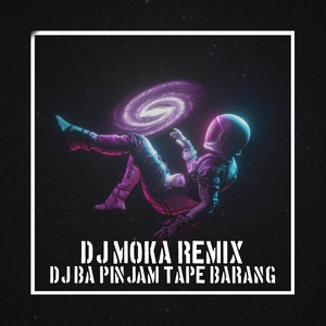 Dj Moka Remix - Dj Ba Pinjam Tape Barang x Wenabest Lost Control