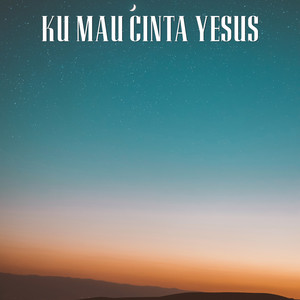 Nathasya Gracia Stefani - Ku Mau Cinta Yesus