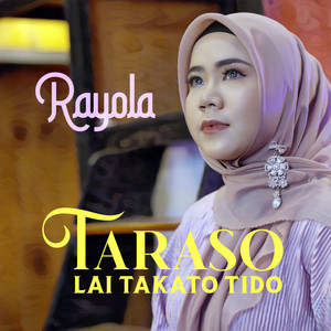 Rayola - Taraso Lai Takato Tido