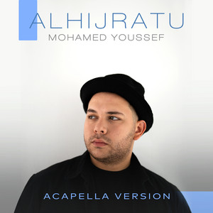 Mohamed Youssef - AlHijratu - Acapella Version