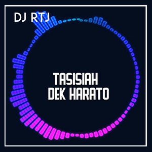 DJ RTJ - TASISIAH DEK HARATO