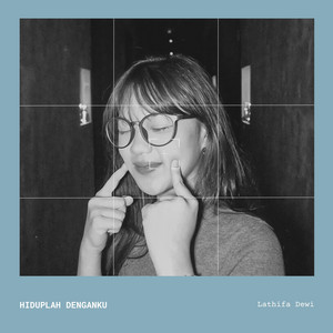 Lathifa Dewi - Hiduplah Denganku