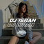 DJ ISRAN - DJ LAMBADA REMIX