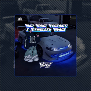Vinzy YETE - DJ AKU YANG TERSAKITI X AKIMILAKU AVADE