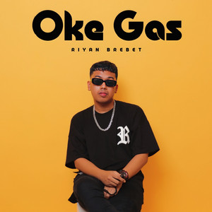 Riyan Brebet - Oke Gas