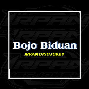 Irpan Discjokey - Bojo Biduan