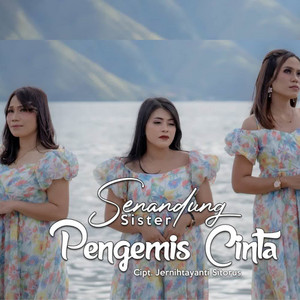 Senandung Sister - Pengemis Cinta
