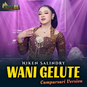 Niken Salindry - Wani Gelute