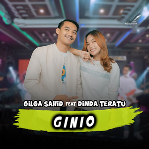 Gilga Sahid, Dinda Teratu - Ginio