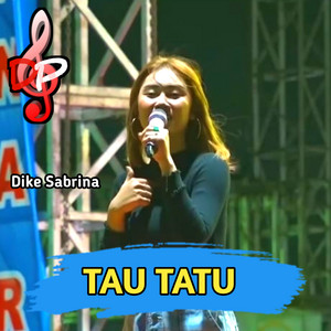 dike sabrina - Tau Tatu