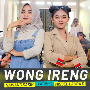 Nawang Sasih, Missel Laura D - WONG IRENG