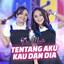 Duo Manja - Tentang Aku Kau Dan Dia