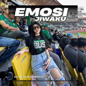 DJ ALMIRA BERTO - Emosi Jiwaku Funkot