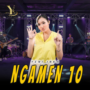 Yeni Inka - Ngamen 10