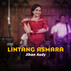 Jihan Audy - Lintang Asmara