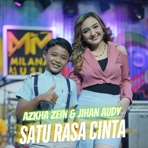 Azkha Zein, Jihan Audy - Satu Rasa Cinta