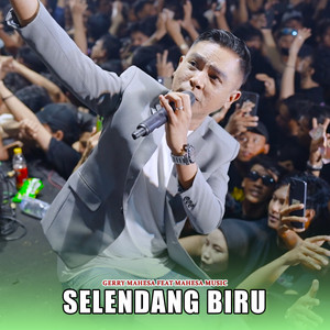 Gerry Mahesa, Mahesa Music - Selendang Biru