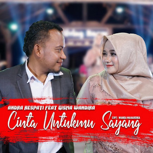Andra Respati, Gisma - Cinta Untukmu Sayang