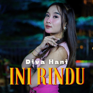 Diva Hani - Ini Rindu