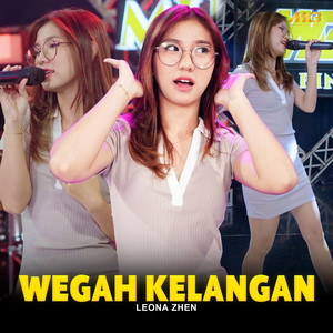 LEONA ZHEN - Wegah Kelangan