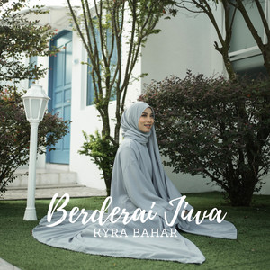 Kyra Bahar - Berderai Jiwa
