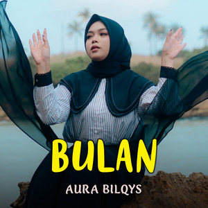 Aura Bilqys - Bulan