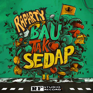 RAPARTY - BAU TAK SEDAP