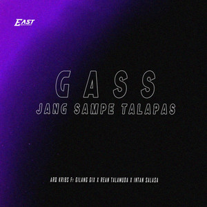 ARQ KRIBS, GILANG GIX, Rean Talamuda, INTAN SALASA - GASS JANG SAMPE TALAPAS
