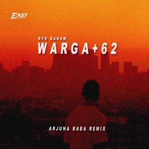 Ryo Bahow - WARGA +62 (ARJUNA BABA REMIX)