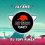 DJ Topi Rimex - Jayanti
