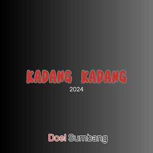 Doel Sumbang - Kadang Kadang 2024