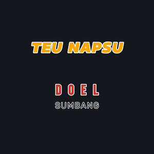 Doel Sumbang - Teu Napsu