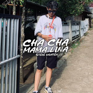 Steve Wuaten - Chacha Mama Lina