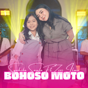 Syahiba Saufa, Zizi Ilma - BOSOHO MOTO