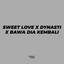 Maman Fvndy - Sweet Love / Dynasti / Bawa Dia Kembali (Medley) (Maman Fvndy Remix)