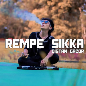 JHO ZEKE, Frando Jacks - REMPE SIKKA DISTAN GACOR