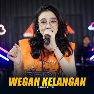 Arlida Putri - Wegah Kelangan