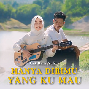 Cut Rani Official - Hanya Dirimu Yang Ku Mau