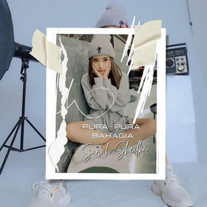 Sarah Sheilka - Pura Pura Bahagia