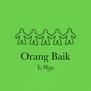 Ki Misri - Orang Baik