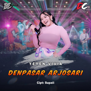 Yeyen Vivia - Denpasar Arjosari