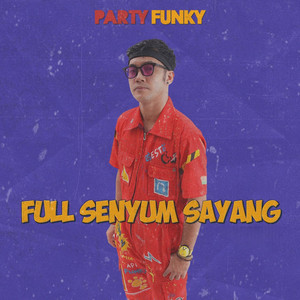 Party Funky - Full Senyum Sayang - Remix